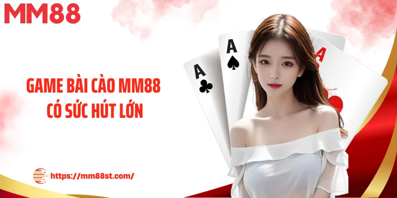 Game bài cào MM88 có sức hút lớn